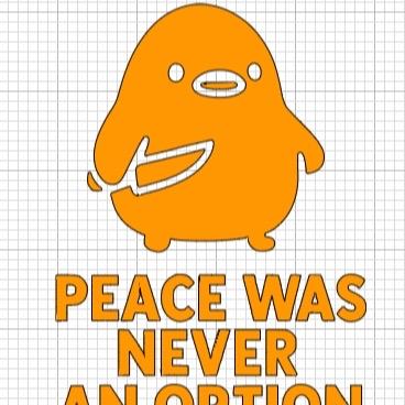 Peace Was Never An Option